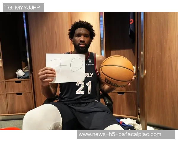 恩比德近期状态火热场均30分展现MVP级别风采引发关注